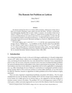 The Remote Set Problem on Lattices Ishay Haviv∗ June 11, 2012 Abstract We initiate studying the Remote Set Problem (RSP) on lattices, which given a lattice asks to