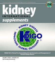 Official Journal of the International Society of Nephrology  KDIGO 2012 Clinical Practice Guideline for the Evaluation and Management of