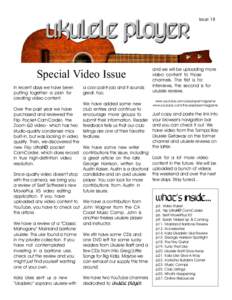 Issue 18  Special Video Issue In recent days we have been putting together a plan for creating video content.