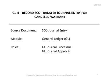 GL-4 RECORD SCO TRANSFER JOURNAL ENTRY FOR CANCELED WARRANT  Source Document:
