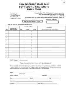 WYOMING STATE FAIR BOY SCOUTS / GIRL SCOUTS ENTRY FORM Please read carefully Policies and Procedures governing