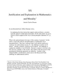 XX Justification and Explanation in Mathematics and Morality1 Justin Clarke-Doane  In an influential book, Gilbert Harman writes,