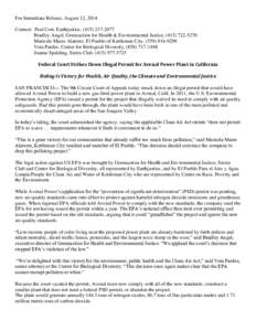 For Immediate Release, August 12, 2014 Contact: Paul Cort, Earthjustice, (Bradley Angel, Greenaction for Health & Environmental Justice, (Maricela Mares Alatorre, El Pueblo of Kettleman City, 