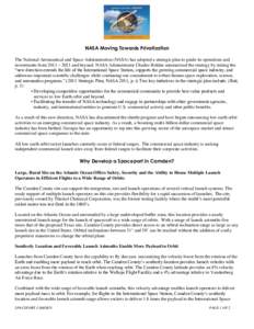 NASA Moving Towards Privatization The National Aeronautical and Space Administration (NASA) has adopted a strategic plan to guide its operations and investments from 2011 – 2021 and beyond. NASA Administrator Charles B