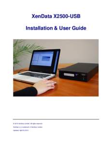 XenData X2500-USB Installation & User Guide © 2015 XenData Limited. All rights reserved. XenData is a trademark of XenData Limited. Updated: April 29, 2015