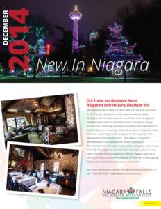 2014 DECEMBER New In Niagara Old Stone Inn Boutique Hotel Niagara’s only Historic Boutique Inn