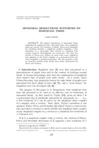 JOURNAL OF COMMUTATIVE ALGEBRA Volume 6, Number 3, Fall 2014 MONOMIAL RESOLUTIONS SUPPORTED BY SIMPLICIAL TREES SARA FARIDI