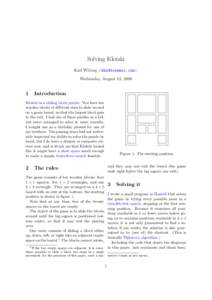 Solving Klotski Karl Wiberg <> Wednesday, August 12, 2009 1