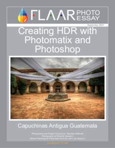 PHOTO ESSAY Creating HDR with Photomatix and Photoshop Capuchinas Antigua Guatemala Photo Essay