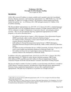 Preliminary OIG Plan Oversight of USDA Disaster Funding (As of April 26, 2013) Introduction USDA OIG received $5 million (to remain available until expended) under the Consolidated Security, Disaster Assistance, and Cont