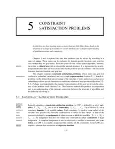 5  CONSTRAINT SATISFACTION PROBLEMS  In which we see how treating states as more than just little black boxes leads to the