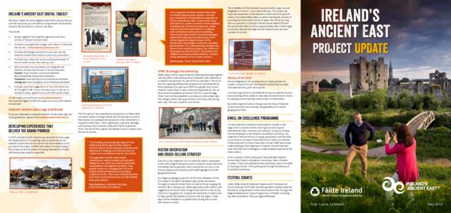 IRELAND’S ANCIENT EAST DIGITAL TOOLKIT We have created an online Digital Toolkit which will provide you with the resources you will need to bring Ireland’s Ancient East brand to life and advice on how to use them. Th
