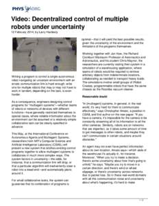 Video: Decentralized control of multiple robots under uncertainty