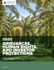 LAND DEAL DILEMMAS: GRIEVANCES, HUMAN RIGHTS, AND INVESTOR