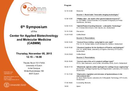 Program 12:15-12:30 Welcome Session 1: Round table “Innovative imaging technologies”