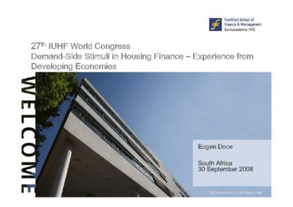 27th IUHF World Congress  Demand-Side Stimuli in Housing Finance – Experience from Developing Economies  Eugen Doce