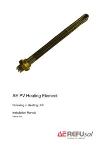 AE PV Heating Element Screwing in Heating Unit Installation Manual Version 01.6  IA_AE_PV_Heating_element_V01.6_DE