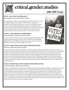 critical.gender.studies Winter 2013 Courses __________________________________________________________________________________________________  CGS 2A – Intro to CGS: Social Movements