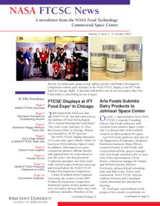 NASA FTCSC News A newsletter from the NASA Food Technology Commercial Space Center Volume 4 Issue 3 • October[removed]Top left: An enthusiastic group of staff, affiliate faculty, and Product Development