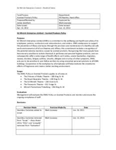 Ed Mirvish Enterprises Limited – Health & Safety  Task/Process: Scented Products Policy Prepared/Revised by: James Sandham