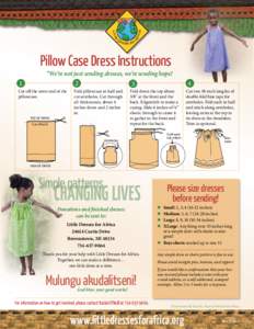Pillow Case Dress Instructions 1 “We’re not just sending dresses, we’re sending hope!  Cut off the sewn end of the