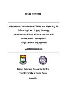 FINAL REPORT  Independent Compilation of Views and Reporting for Enhancing Land Supply Strategy: Reclamation outside Victoria Harbour and Rock Cavern Development