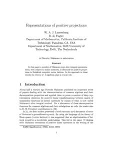 Representations of positive projections W. A. J. Luxemburg B. de Pagter Department of Mathematics, California Institute of Technology, Pasadena, CA, USA Department of Mathematics, Delft University of