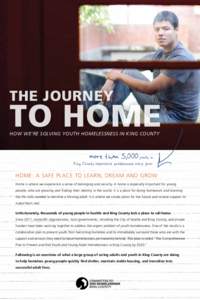 THE JOURNEY  TO HOME HOW WE’RE SOLVING YOUTH HOMELESSNESS IN KING COUNTY  more than 5,000 youth in