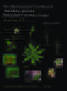 The Multinational Coordinated Arabidopsis thaliana Functional Genomics Project Annual Report 2007 Applying Arabidopsis
