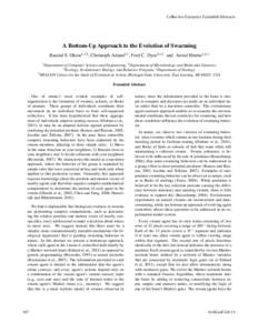 Collective Dynamics Extended Abstracts  A Bottom-Up Approach to the Evolution of Swarming Randal S. Olson1,3,5 , Christoph Adami2,5 , Fred C. Dyer3,4,5 and Arend Hintze1,2,5 Department of Computer Science and Engineering