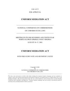 DRAFT FOR APPROVAL UNIFORM MEDIATION ACT  NATIONAL CONFERENCE OF COMMISSIONERS