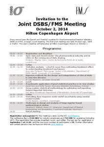 Invitation to the  Joint DSBS/FMS Meeting October 2, 2014 Hilton Copenhagen Airport