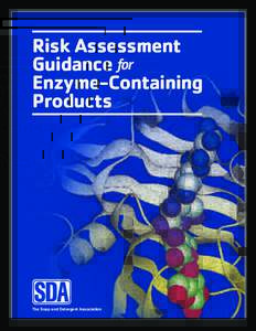Risk Assessment Guidance for Enzyme-Containing Products  The Soap and Detergent Association