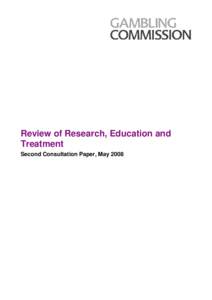 Review of research education and treatment - second consultation - May 2008