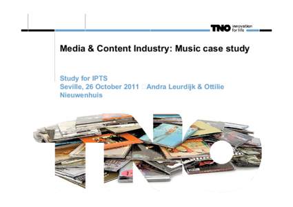 Music industry - a case study