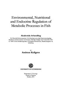 Environmental, Nutritional and Endocrine Regulation of Metabolic Processes in Fish Akademisk Avhandling för Filosofie Doktorsexamen i Zoofysiologi som enligt Naturvetenskapliga fakultetens beslut kommer att försvaras o