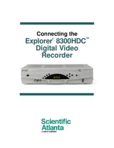 Connecting the ® TM  Explorer 8300HDC