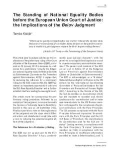 13  The Standing of National Equality Bodies before the European Union Court of Justice: the Implications of the Belov Judgment Tamás Kádár1