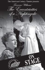 The American Century Theater Presents Tennessee Williams’  The Eccentricities of a Nightingale