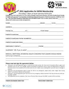 2015 Application for WOW Membership Thursdays 7-9pm at Youth ServicesComplete this form and return it to: The Town of Granby Youth Service Bureau, 15C North Granby Road, Granby, CTwith payment** by Sept