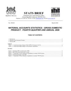 STATS BRIEF Released by the Central Statistics Office Private Bag 0024, Gaborone, BOTSWANA Telephone: [removed], Fax: [removed], E-mail: [removed]; web-site www.cso.gov.bw  No: 2010/8