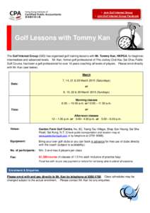  Join Golf Interest Group  Join Golf Interest Group Facebook Golf Lessons with Tommy Kan The Golf Interest Group (GIG) has organised golf training lessons with Mr. Tommy Kan, HKPGA, for beginner, intermediate and a