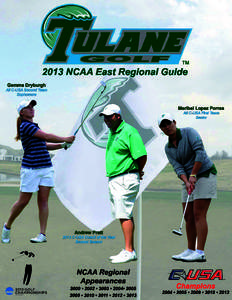 TULANE GREEN WAVE[removed]GOLF Contact: Roger Dunaway (Cell[removed]Office[removed]), Asst. AD-Athletic Communication James W. Wilson Center, Ben Weiner Drive • New Orleans, La[removed]removed]