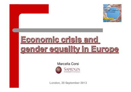 Marcella Corsi  London, 20 September 2013 ENEGE report The impact of the economic crisis on the situation of