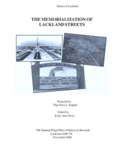 Streets of Lackland  THE MEMORIALIZATION OF LACKLAND STREETS  Prepared by