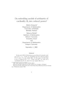 On embedding models of arithmetic of cardinality ℵ1 into reduced powers∗ Juliette Kennedy† Department of Mathematics University of Helsinki Helsinki, Finland
