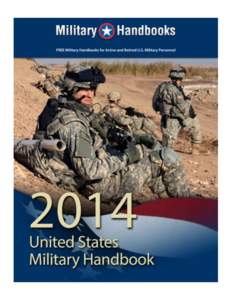 2014 United States Military Handbook Published by Military Handbooks, FREE Military Handbooks and Guides Since 2001 ________________________________________________________________________ Copyright © Milita