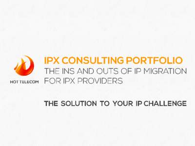 •  The whole industry is starting to migrate to IP, but: what is the best strategy?  •