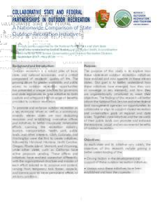 Collaborative State and Federal Partnerships in Outdoor recreation: A Nationwide Comparison of State Outdoor Recreation Initiatives A study jointly supported by the National Park Service and Utah State University, conduc
