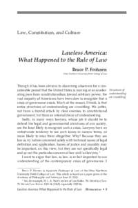 Law, Constitution, and Culture  Lawless America: What Happened to the Rule of Law Bruce P. Frohnen Ohio Northern University Pettit College of Law